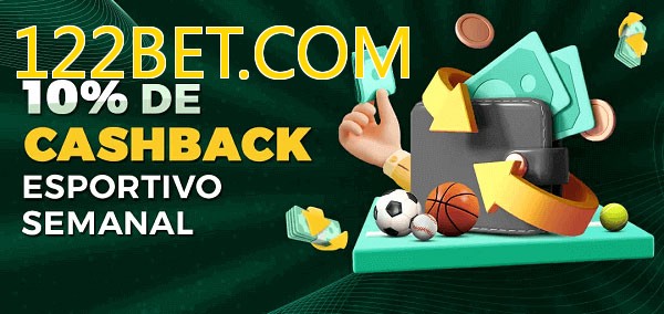 10% de bônus de cashback na 122BET.COM